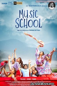 Music School (2023) Bollywood Movie